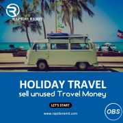Holiday Travel Lets start Sell unused Travel Money in uk with rapido remit
