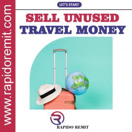 Now easy sell your unused Travel Money in UK with Rapido Remit