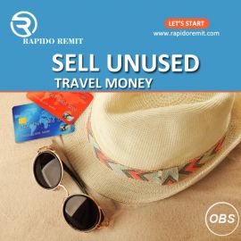 Sell your unused Travel money in uk with rapido remit